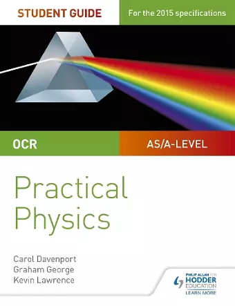 OCR A-level Physics Student Guide: Practical Physics cover