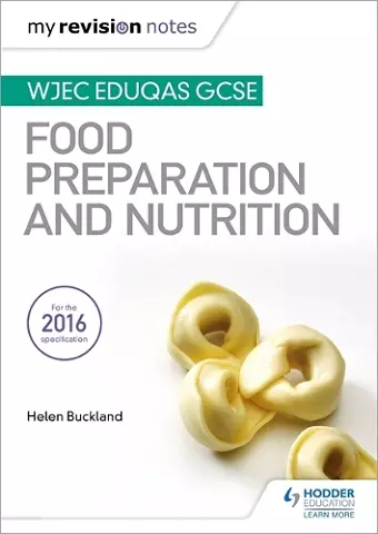 My Revision Notes: WJEC Eduqas GCSE Food Preparation and Nutrition cover