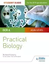 OCR A-level Biology Student Guide: Practical Biology cover