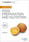 My Revision Notes: OCR GCSE Food Preparation and Nutrition cover