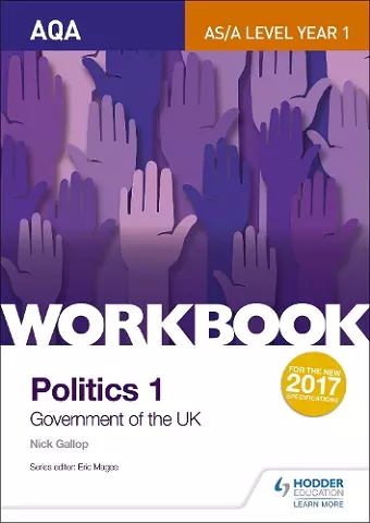 AQA AS/A-level Politics workbook 1: Government of the UK cover