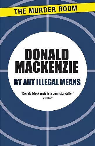By Any Illegal Means cover