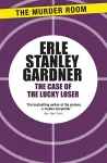 The Case of the Lucky Loser cover