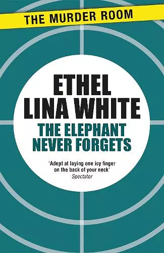 The Elephant Never Forgets cover