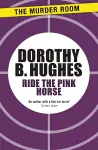 Ride the Pink Horse cover