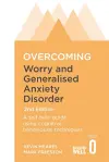 Overcoming Worry and Generalised Anxiety Disorder, 2nd Edition cover