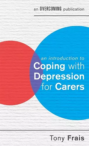 An Introduction to Coping with Depression for Carers cover