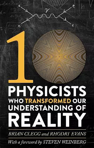 Ten Physicists who Transformed our Understanding of Reality cover