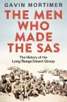 The Men Who Made the SAS cover