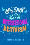 My First Little Book of Intersectional Activism cover