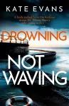 Drowning Not Waving cover