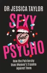 Sexy But Psycho cover