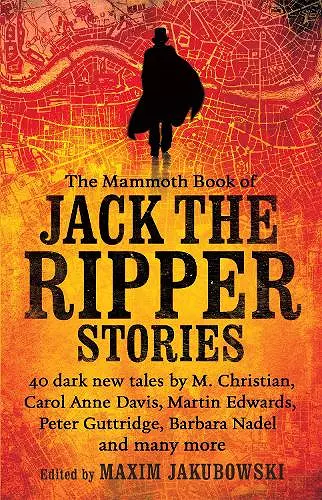 The Mammoth Book of Jack the Ripper Stories cover