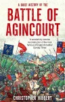 A Brief History of the Battle of Agincourt cover