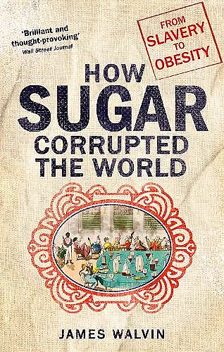 How Sugar Corrupted the World cover