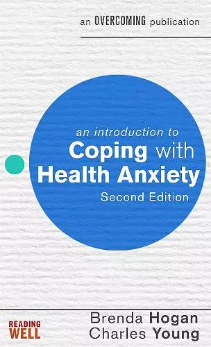 An Introduction to Coping with Health Anxiety, 2nd edition cover