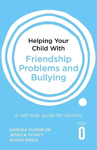 Helping Your Child with Friendship Problems and Bullying cover