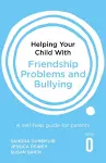 Helping Your Child with Friendship Problems and Bullying cover