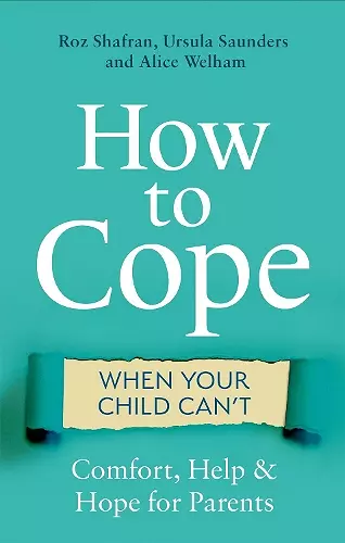 How to Cope When Your Child Can't cover