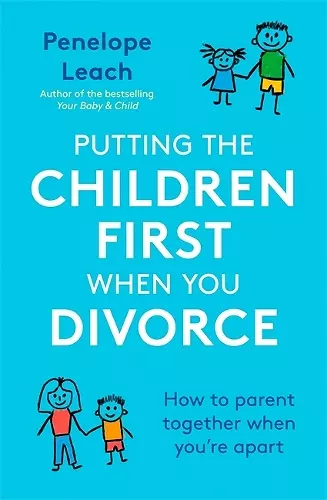 Putting the Children First When You Divorce cover