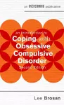 An Introduction to Coping with Obsessive Compulsive Disorder, 2nd Edition cover