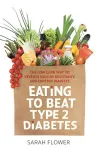 Eating to Beat Type 2 Diabetes cover