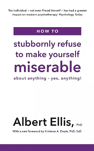 How to Stubbornly Refuse to Make Yourself Miserable cover