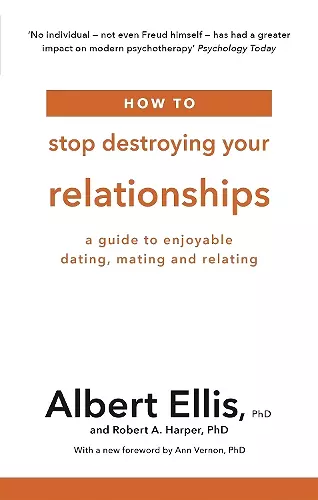 How to Stop Destroying Your Relationships cover