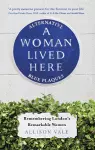 A Woman Lived Here cover