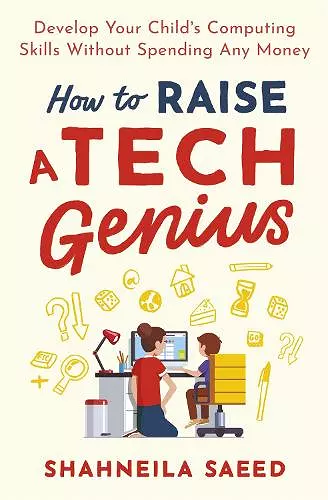 How to Raise a Tech Genius cover