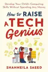 How to Raise a Tech Genius cover