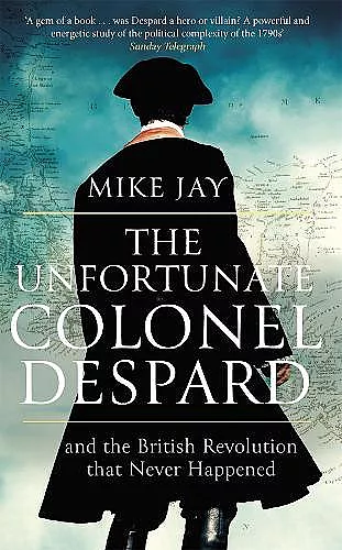 The Unfortunate Colonel Despard cover
