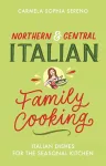 Northern & Central Italian Family Cooking cover