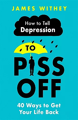 How To Tell Depression to Piss Off cover