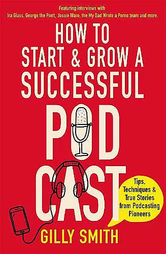 How to Start and Grow a Successful Podcast cover