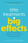 Little Treatments, Big Effects cover