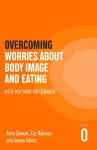 Overcoming Worries About Body Image and Eating cover