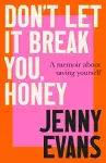 Don't Let it Break You, Honey cover