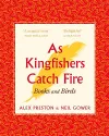 As Kingfishers Catch Fire cover
