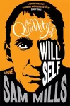 The Quiddity of Will Self cover