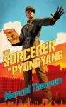 The Sorcerer of Pyongyang cover