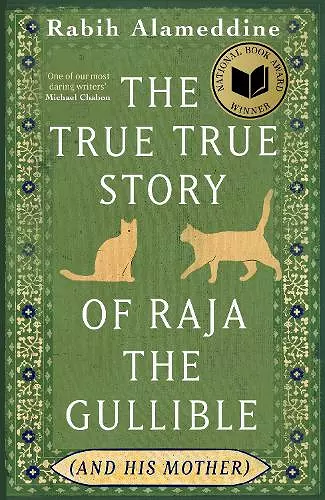 The True True Story of Raja the Gullible (and His Mother) cover
