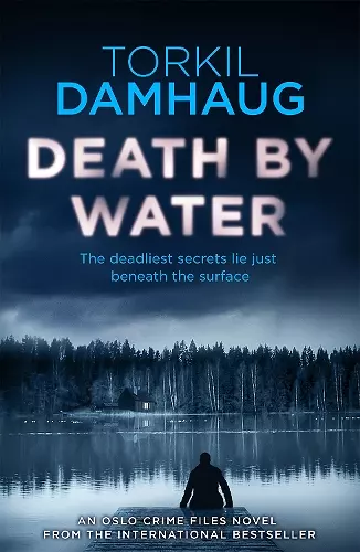 Death By Water (Oslo Crime Files 2) cover
