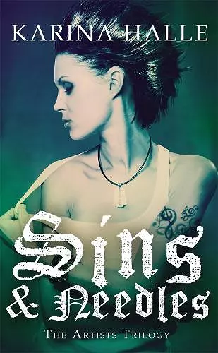 Sins & Needles (The Artists Trilogy 1) cover