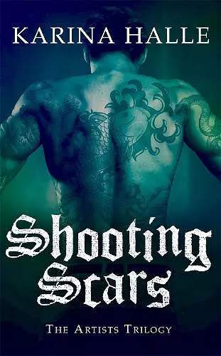 Shooting Scars (The Artists Trilogy 2) cover