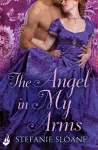 The Angel In My Arms: Regency Rogues Book 2 cover