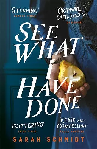 See What I Have Done: Longlisted for the Women's Prize for Fiction 2018 cover