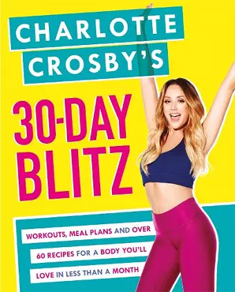 Charlotte Crosby's 30-Day Blitz cover