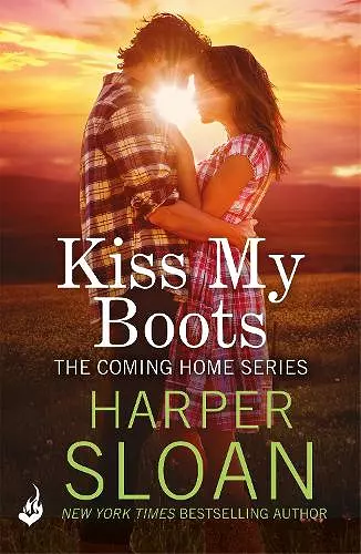 Kiss My Boots: Coming Home Book 2 cover