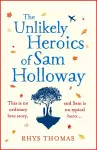 The Unlikely Heroics of Sam Holloway cover